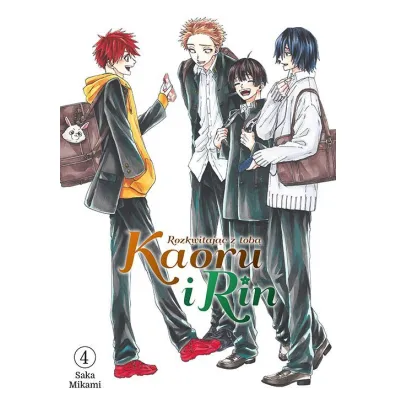 Kaoru i Rin. Rozkwitaj�c z tob� #4 - Saka Mikami