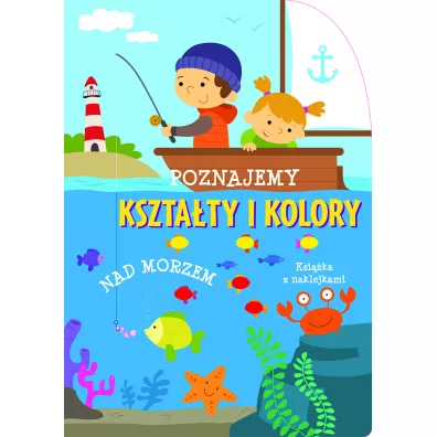 Poznajemy ksztaty i kolory. Nad morzem