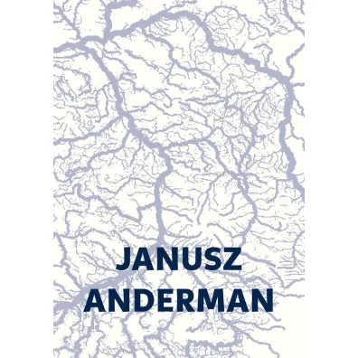 Fotografie. Powie�� rzeka z dop�ywami - Janusz Anderman