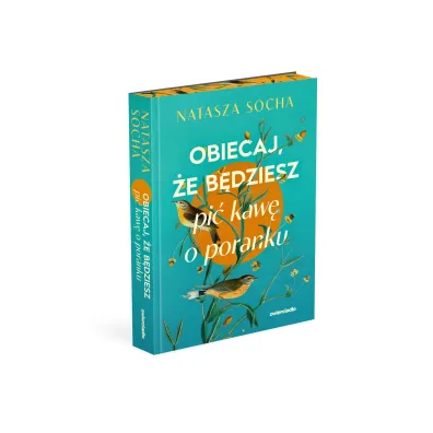 Obiecaj, �e b�dziesz pi� kaw� o poranku