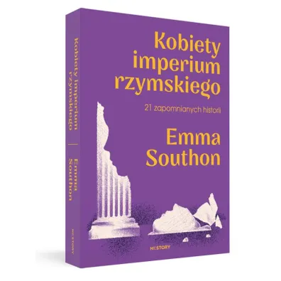 Kobiety imperium rzymskiego. 21 zapomnianych historii