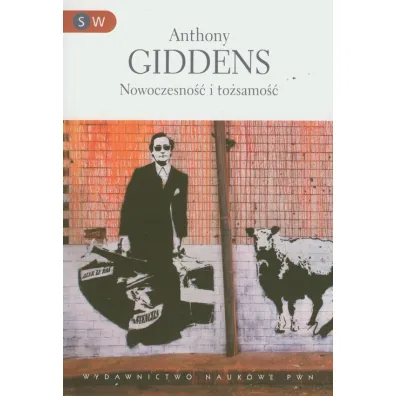 Nowoczesno�� i to�samo�� - Anthony Giddens