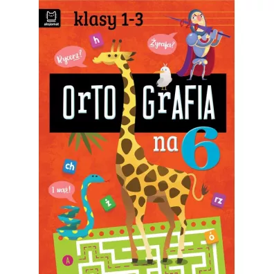 Ortografia na 6. Klasy 1-3 - Bogusaw Michalec