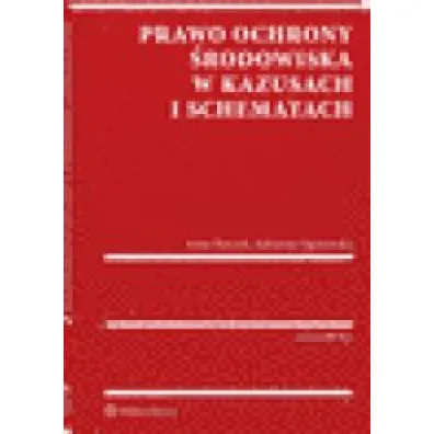 Prawo ochrony �rodowiska w kazusach i schematach