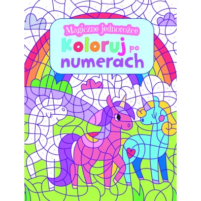Magiczne jednoro�ce. Koloruj po numerach