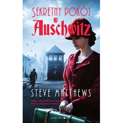 Sekretny pok�j w Auschwitz - Steve  Matthews