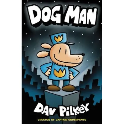 Dog Man - Dav Pilkey