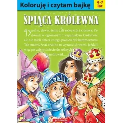Koloruj� i czytam bajk�. �pi�ca Kr�lewna