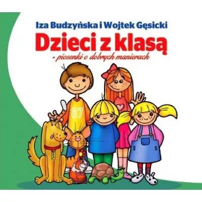 Dzieci z klas� - Piosenki o dobrych manierach CD - Wojciech  G�sicki