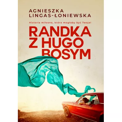 Randka z Hugo Bosym - Agnieszka Lingas-�oniewska