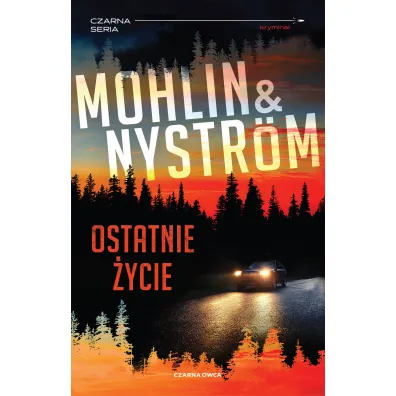 Ostatnie �ycie - Peter  Mohlin, Peter  Nystr�m