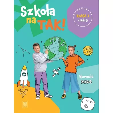 Szko�a na tak! Podr�cznik. Szko�a podstawowa. Klasa 2. Cz�� 3