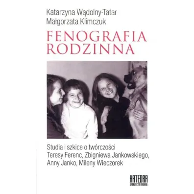 Fenografia rodzinna - Katarzyna W�dolny-Tatar, Ma�gorzata Klimczuk
