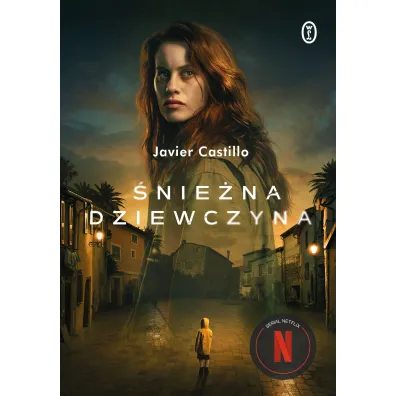 �nie�na dziewczyna. Tom 1 - Javier Castillo