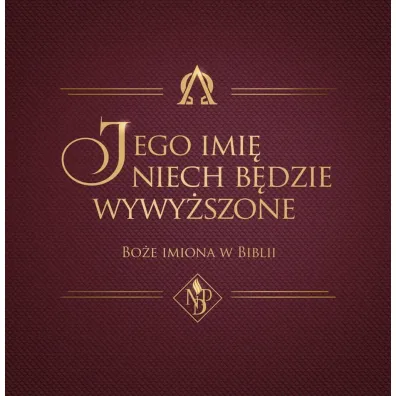Jego imi� niech b�dzie wywy�szone