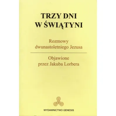 Trzy dni w �wi�tyni - Jakub Lorber
