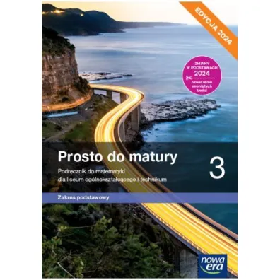 Prosto do matury 3. Podr�cznik do matematyki dla liceum og�lnokszta�c�cego i technikum. Zakres podstawowy. Edycja 2024 - Krzysztof Belka, Maciej Antek, Piotr Grabowski