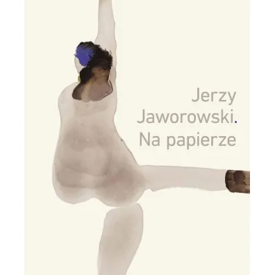 Jerzy Jaworowski. Na papierze - El�bieta Pa�asz, Piotr Jaworowski