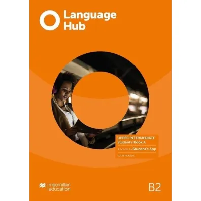 Language Hub. Split edition. Upper-Intermediate B2. Part A. Ksi��ka ucznia + kod do Student's App - Louis Rogers
