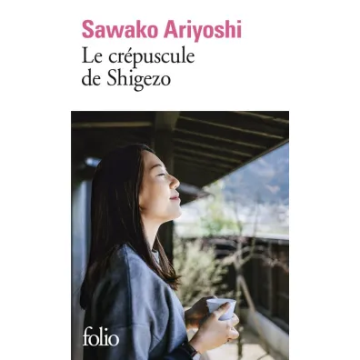 LF Ariyoshi. Le crepuscule de Shigezo - Ariyoshi Sawako