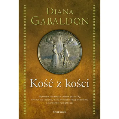 Ko�� z ko�ci. Obca. Tom 7 - Diana Gabaldon