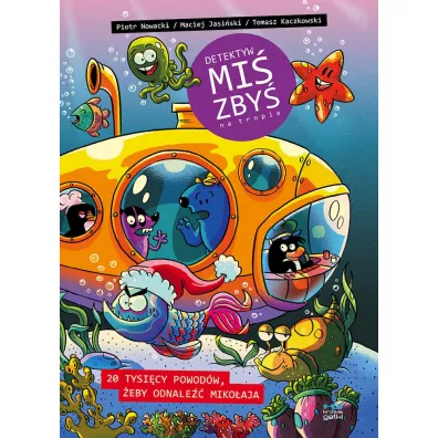 20 tysi�cy powod�w, �eby odnale�� Miko�aja. Detektyw Mi� Zby� na tropie. Tom 8 - Maciej Jasi�ski, Piotr Nowacki, Tomasz Kaczkowski