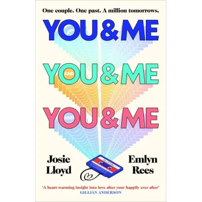 You & Me and You & Me and You & Me - Josie Lloyd, Emlyn Rees