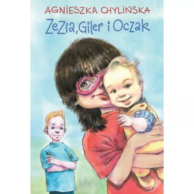 Zezia, Giler i Oczak - Agnieszka Chyliska