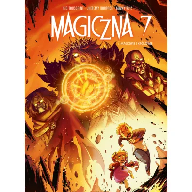 Magowie i kr�lowie. Magiczna 7. Tom 7