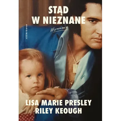 St�d w nieznane - Presley Lisa Marie, Riley  Keough