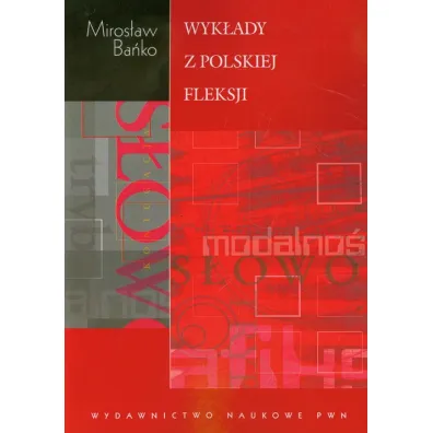 Wyk�ady z polskiej fleksji - Miros�aw Ba�ko