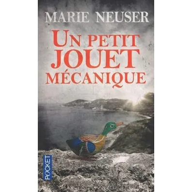 Un petit Jouet mechanique - Marie  Neuser
