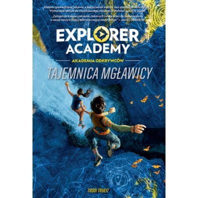 Explorer Academy. Akademia Odkrywcy. Tajemnica mgławicy