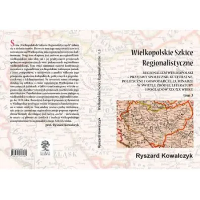 Wielkopolskie szkice regionalistyczne Tom 3 - Ryszard Kowalczyk