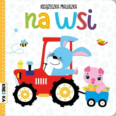 Na wsi. Ksi��eczka maluszka