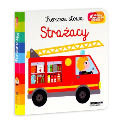 Akademia m�drego dziecka. Stra�acy