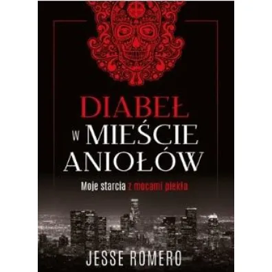 Diabe� w Mie�cie Anio��w - Jesse  Romero
