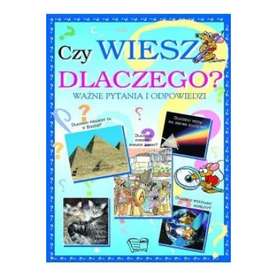 Czy wiesz dlaczego?