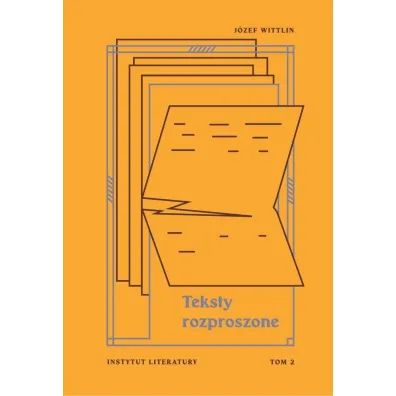 Teksty rozproszone T.2 - J�zef Wittlin