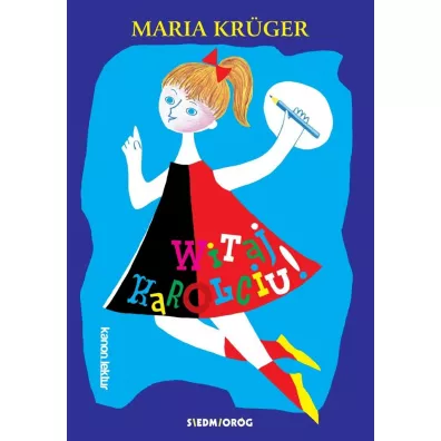 Witaj, Karolciu! - Maria Kruger
