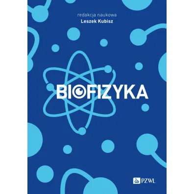 Biofizyka - Leszek Kubisz