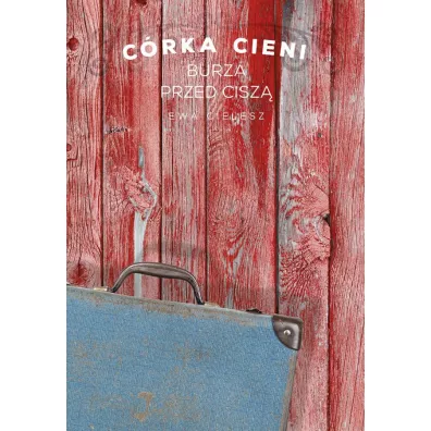Burza przed cisz�. C�rka cieni. Tom 3 - Ewa Cielesz