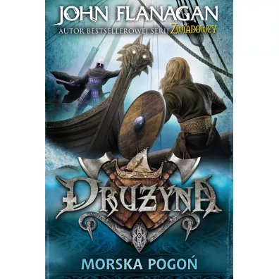 Morska pogo�. Dru�yna. Tom 9 - John Flanagan