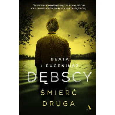 �mier� druga - Eugeniusz D�bski, Beata D�bska
