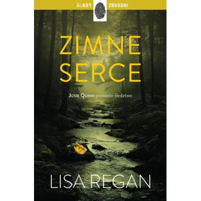 Zimne serce. Josie Quinn. Tom 7 - Lisa Regan