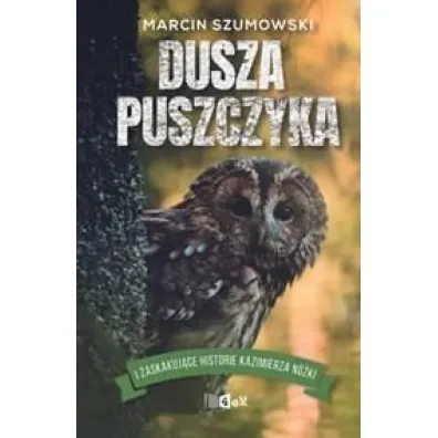 Dusza puszczyka - Szumowskiego Marcina