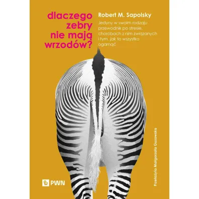 Dlaczego zebry nie maj� wrzod�w? - Robert M. Sapolsky