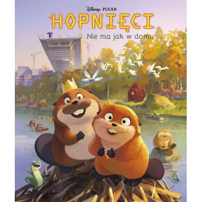 Nie ma jak w domu. Disney Pixar. Hopni�ci - Steve Behling