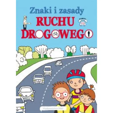 Znaki i zasady ruchu drogowego