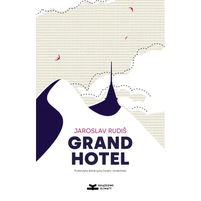 Grandhotel - Jaroslav Rudi�
